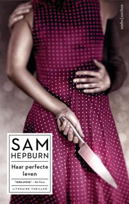 Haar perfecte leven - Sam Hepburn - eBook (9789026336966)