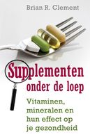 Supplementen onder de loep - Brian R. Clement - ebook