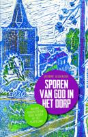 Jacobine  Gelderloos Sporen van God in het dorp
