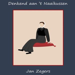 Denkend aan 't Naaikussen