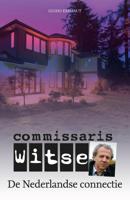 Commissaris Witse: De Nederlandse connectie - Guido Eekhaut - eBook (9789026135828)