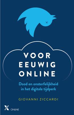 Voor eeuwig online - Giovanni Ziccardi - ebook