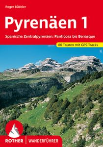 Wandelgids 285 Pyrenäen 1 - Spanische Zentralpyrenäen: Panticosa bis B