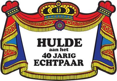 Schild hulde aan het 40 jarig echtpaar met slinger