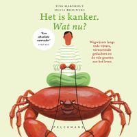 Het is kanker. Wat nu?