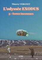 L'odyssée Exodus - 3 - Terres inconnues (French Edition)