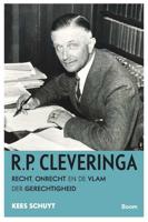 R.P. Cleveringa - Kees Schuyt - Paperback (9789024409082)
