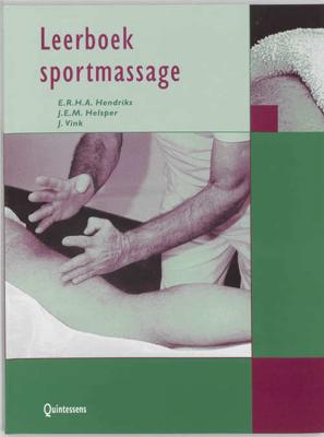 Leerboek sportmassage - E.R.H.A. Hendriks, J.E.M. Helsper, J. Vink - Paperback (9789031328789)