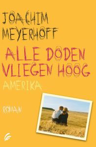 Alle doden vliegen hoog - Joachim Meyerhoff - ebook