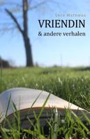 VRIENDIN & andere verhalen - Gera Mateman - Paperback (9789083257044)