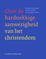 Over de hardnekkige aanwezigheid van het christendom - Paperback (9789083046440)