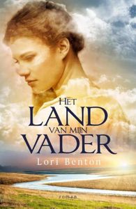 Het land van mijn vader - Lori Benton - ebook