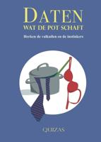 Daten wat de pot schaft