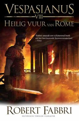 Heilig vuur van Rome - Robert Fabbri - Paperback (9789045215365)