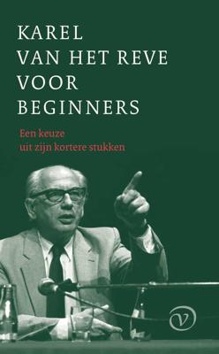 Karel van het Reve voor beginners - Karel van het Reve - eBook (9789028204980)
