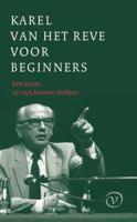 Karel van het Reve voor beginners - Karel van het Reve - eBook (9789028204980)