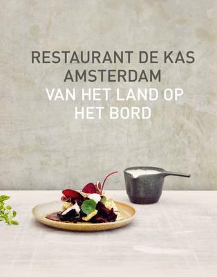 Restaurant De Kas Amsterdam - Jos Timmer, Wim de Beer - ebook