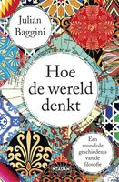 Hoe de wereld denkt - Julian Baggini - ebook