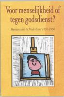 Voor menselijkheid of tegen godsdienst? - Paperback (9789065505897)