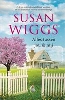 Alles tussen jou & mij - Susan Wiggs - ebook