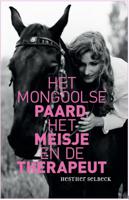 Het Mongoolse paard, het meisje en de therapeut (Paperback) - thumbnail