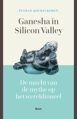 Ganesha in Silicon Valley - Petran Kockelkoren - ebook