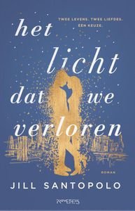 Het licht dat we verloren - Jill Santopolo - ebook