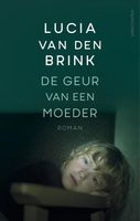 De geur van een moeder - Lucia van den Brink - ebook - thumbnail