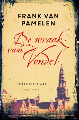 De wraak van Vondel - Frank van Pamelen - Paperback (9789026329906) De wraak van Vondel - Frank van Pamelen - Paperback (9789026329906)