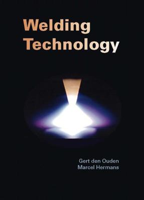 Welding Technology - G. den Ouden, M.J.M. Hermans - ebook