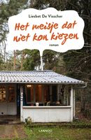 Het meisje dat niet kon kiezen - Liesbet De Visscher - ebook