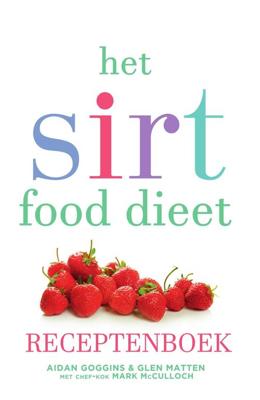 Het sirtfood dieet receptenboek - Aidan Goggins, Glen Matten - ebook