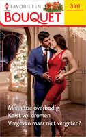 Mistletoe overbodig / Kerst vol dromen / Vergeven maar niet vergeten? - Anne Oliver, Abby Green, Anne McAllister - ebook - thumbnail