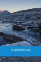 De Bijbelsche Feesten - Patrick Frank van der Heijden - Paperback (9789402184150)