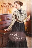 Volg je hart - Anne Mateer - ebook