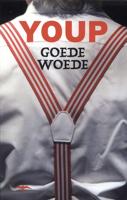Goede woede - Youp van 't Hek - eBook (9789400400818)