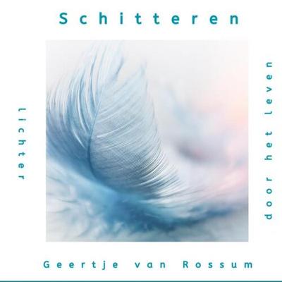 Schitteren - Geertje van Rossum - Paperback (9789464050448)