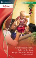 Geen eenzame kerst ; Baby op de stoep ; Knap, charmant en sexy - Elizabeth Bevarly - ebook - thumbnail