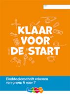 Einddoelenschrift rekenen groep 6 - Klaar voor de start (van groep 6 naar 7)(set a 5 ex) - Paperback (9789006701661)