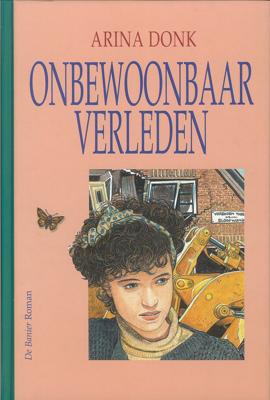 Onbewoonbaar verleden - Arina Donk - eBook (9789402903775)