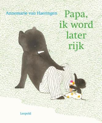 Papa, ik word later rijk - Annemarie van Haeringen - Hardcover (9789025878818)
