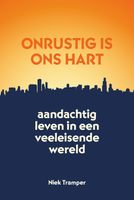 Onrustig is ons hart - Niek Tramper - ebook - thumbnail