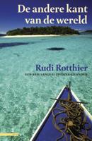 De andere kant van de wereld - Rudie Rotthier - eBook (9789045017976)