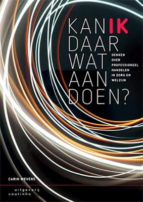 Kan ik daar wat aan doen? - Carin Wevers - Paperback (9789046905999) Kan ik daar wat aan doen? - Carin Wevers - Paperback (9789046905999)