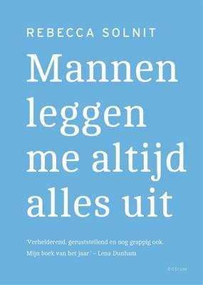 Mannen leggen me altijd alles uit - Rebecca Solnit - eBook (9789057598401)