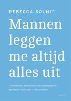 Mannen leggen me altijd alles uit - Rebecca Solnit - eBook (9789057598401)