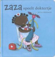 Zaza speelt doktertje - Mylo Freeman - Hardcover (9789044812602)