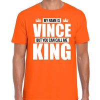 Naam My name is Vince but you can call me King shirt oranje cadeau shirt 2XL  -