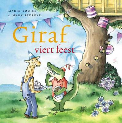 Giraf viert feest - Marie-Louise Sekreve, Mark Sekreve - Hardcover (9789081303224) Giraf viert feest - Marie-Louise Sekreve, Mark Sekreve - Hardcover (9789081303224)