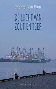 De lucht van zout en teer - Chantal van Dam - ebook